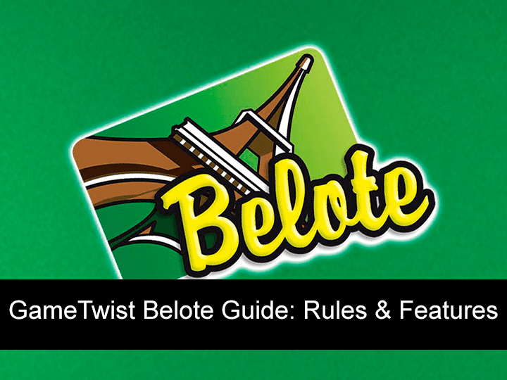 GameTwist Belote Guide - How to play the French game?
